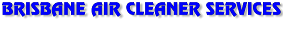 Brisbane Air Cleaner Services